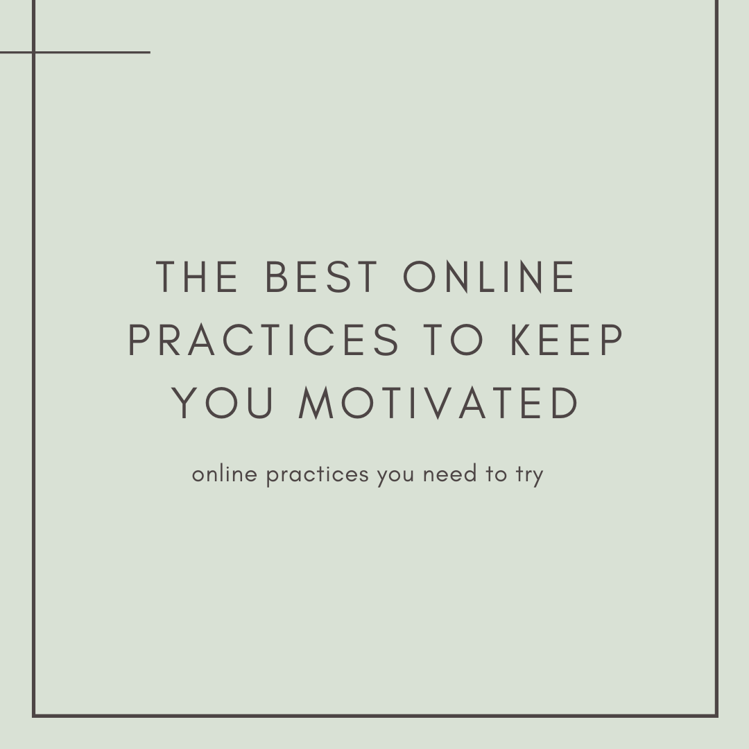 The best online practices you need to try!